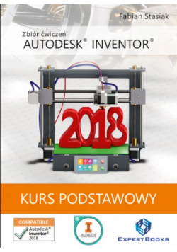 Autodesk Inventor 2018. Kurs podstawowy