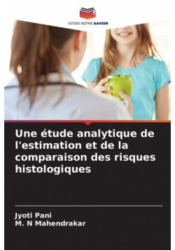 Une étude analytique de l'estimation et de la comparaison des risques histologiques
