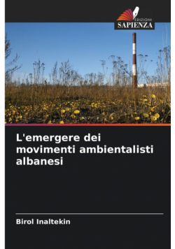 L'emergere dei movimenti ambientalisti albanesi