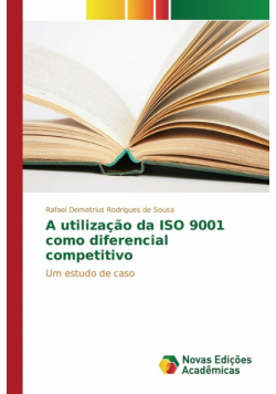 A utilização da ISO 9001 como diferencial competitivo