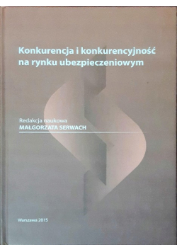 Konkurencja i konkurencyjność na rynku ubezpieczeniowym