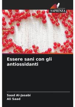 Essere sani con gli antiossidanti