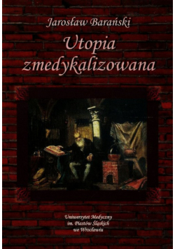 Utopia zmedykalizowana