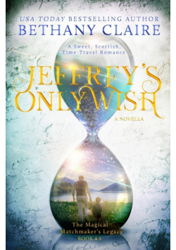 Jeffrey's Only Wish - A Novella