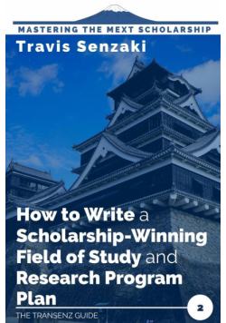 How to Write a Scholarship-Winning Field of Study and Research Program Plan