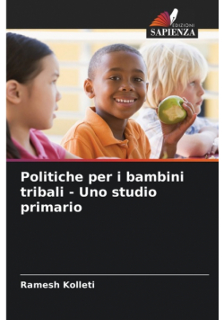 Politiche per i bambini tribali - Uno studio primario