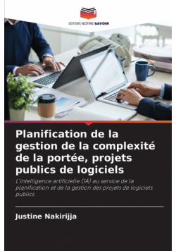 Planification de la gestion de la complexité de la portée, projets publics de logiciels