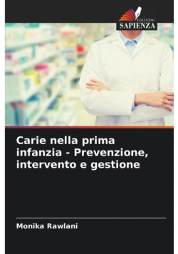 Carie nella prima infanzia - Prevenzione, intervento e gestione