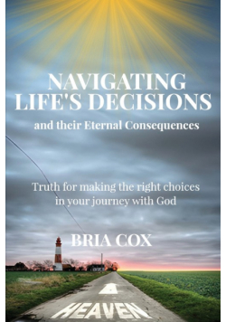 Navigating Life's Decisions and Their Eternal Consequences