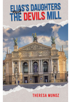 Elias's Daughters and The Devils Mill