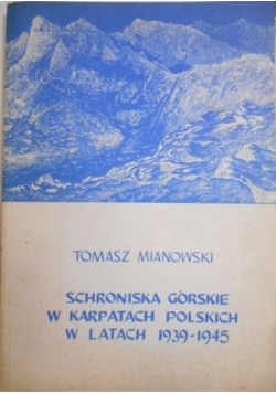 Schroniska górskie w Karpatach Polskich w latach 1939 do 1945