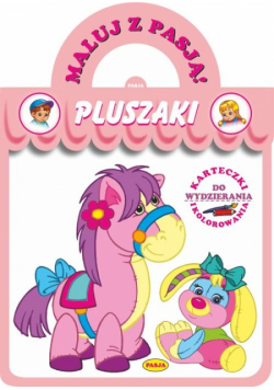 Maluj z pasją Pluszaki