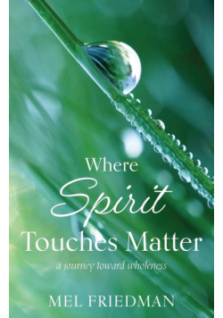 Where Spirit Touches Matter
