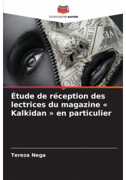 Étude de réception des lectrices du magazine  Kalkidan  en particulier