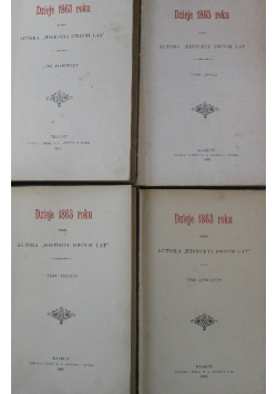 Dzieje 1863 Roku Tom 1 do 4, ok 1905 r.