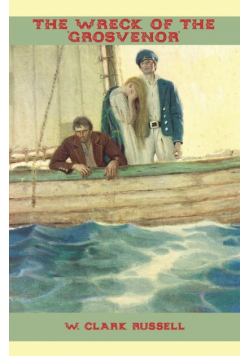 The Wreck of the 'Grosvenor'