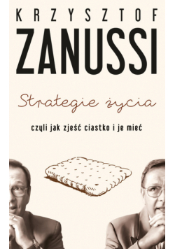Strategie życia, czyli jak zjeść ciastko i je mieć