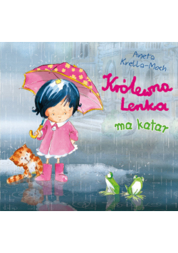 Krella-Moch Aneta - Królewna Lenka ma katar
