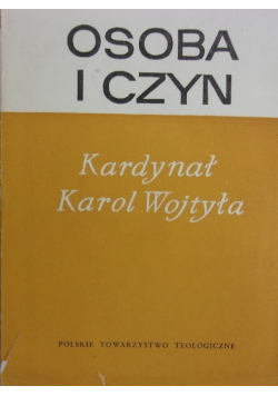Osoba i czyn Kardynał Karol Wojtyła