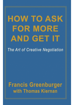 How to Ask for More and Get It