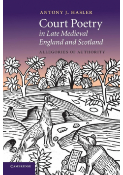 Court Poetry in Late Medieval England and Scotland