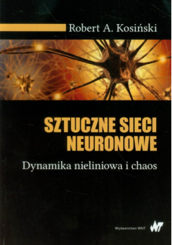 Kosiński Robert A. - Sztuczne sieci neuronowe