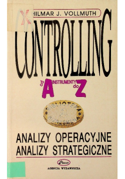 Controlling od A do Z Analizy operacyjne analizy strategiczne