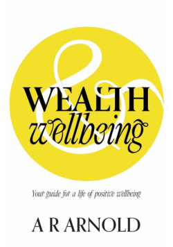 WEALTH and Wellbeing
