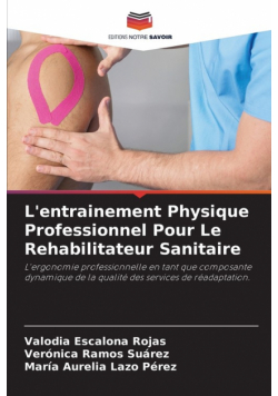 L'entrainement Physique Professionnel Pour Le Rehabilitateur Sanitaire