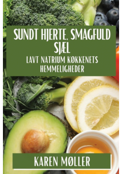 Sundt Hjerte, Smagfuld Sjæl