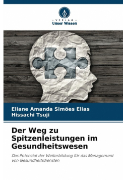 Der Weg zu Spitzenleistungen im Gesundheitswesen