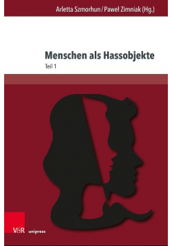 Menschen als Hassobjekte