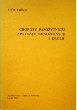 Choroby pasożytnicze zwierząt mięsożernych i drobiu