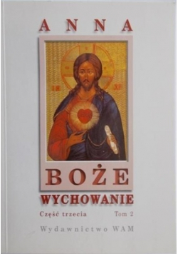 Boże wychowanie Część 3 Tom 2