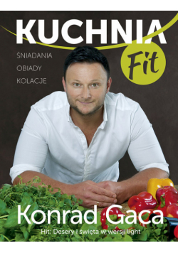 Gaca Konrad - Kuchnia FIT