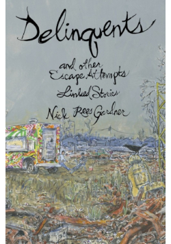 Delinquents and Other Escape Attempts