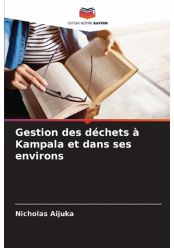 Gestion des déchets à Kampala et dans ses environs