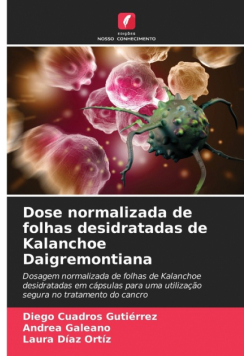 Dose normalizada de folhas desidratadas de Kalanchoe Daigremontiana