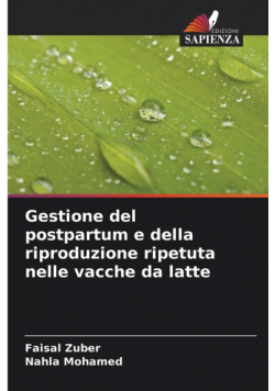 Gestione del postpartum e della riproduzione ripetuta nelle vacche da latte