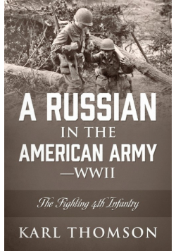 A Russian in the American Army - WWII