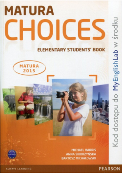 Michałowski Bartosz - Matura Choices Elementary Students' Book