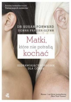 Matki które nie potrafią kochać