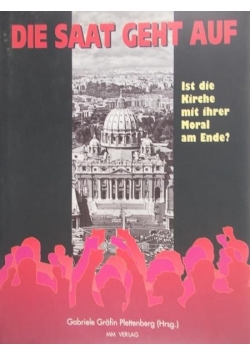 Die saat geht auf