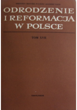 Odrodzenie i reformacja w Polsce Tom XVII