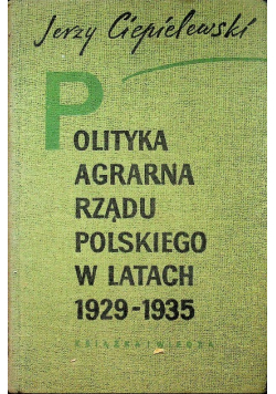 Polityka agrarna rządu polskiego w latach 1929  1935