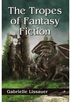 The Tropes of Fantasy Fiction