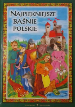 Najpiękniejsze baśnie polskie