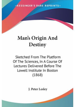 Man's Origin And Destiny