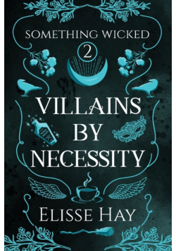 Villains by Necessity