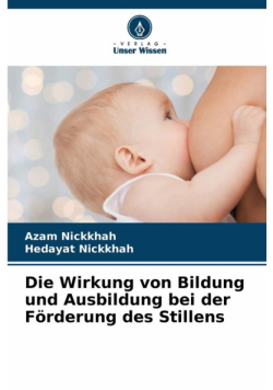 Die Wirkung von Bildung und Ausbildung bei der Förderung des Stillens